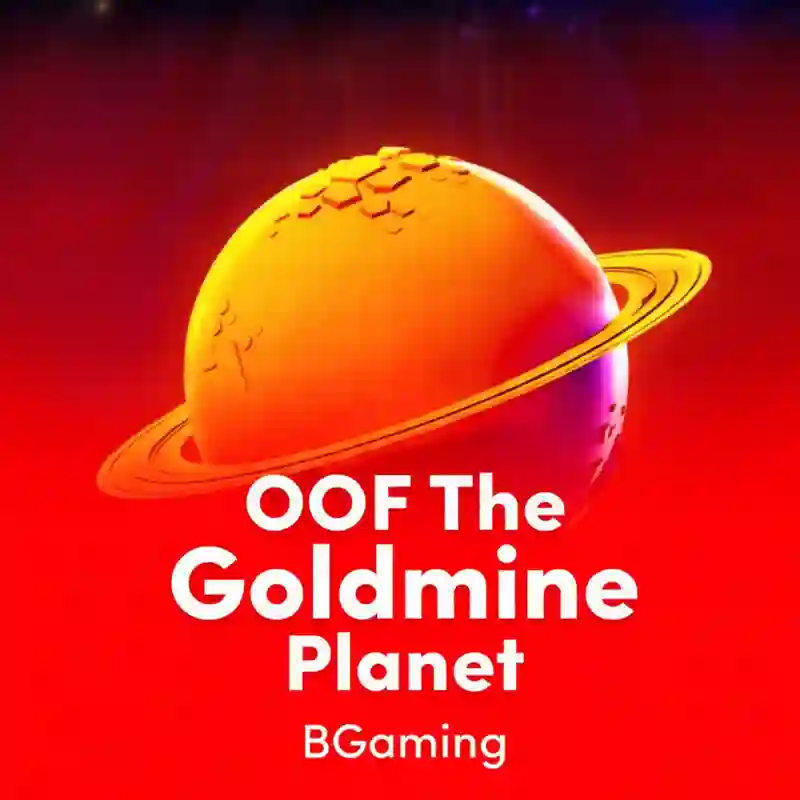 OOF The Goldmine Planet